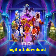 legit xit download